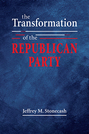 The Transformation of the Republican Party